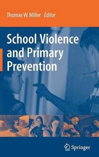 bokomslag School Violence and Primary Prevention