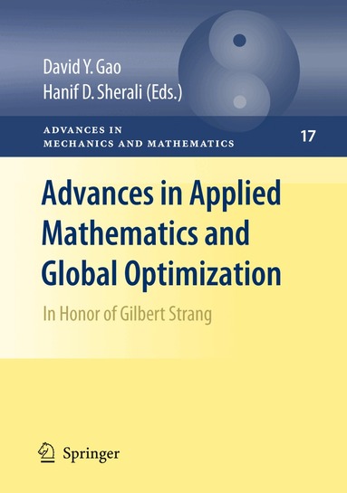 David Y. Gao, Hanif D. Sherali - Advances in Applied Mathematics and Global Optimization, Inbunden