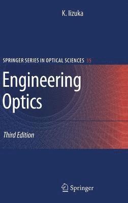 Keigo Iizuka - Engineering Optics, Inbunden