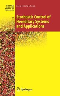 bokomslag Stochastic Control of Hereditary Systems and Applications