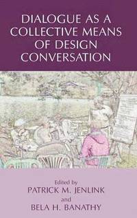 bokomslag Dialogue as a Collective Means of Design Conversation