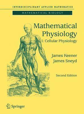 Mathematical Physiology 1