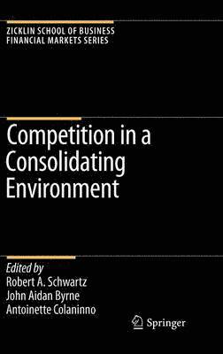 Competition in a Consolidating Environment 1