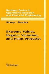 bokomslag Extreme Values, Regular Variation and Point Processes