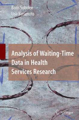 Analysis of Waiting-Time Data in Health Services Research 1