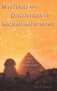 bokomslag Mysteries and Discoveries of Archaeoastronomy