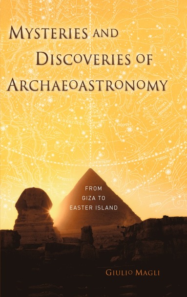 bokomslag Mysteries and Discoveries of Archaeoastronomy