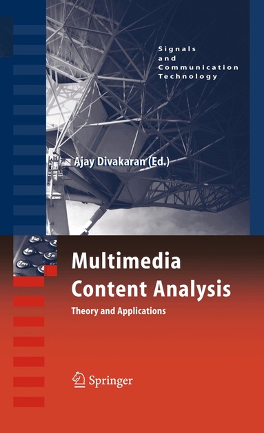 Ajay Divakaran - Multimedia Content Analysis, Inbunden
