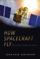 bokomslag How Spacecraft Fly