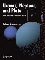 bokomslag Uranus, Neptune, and Pluto and How to Observe Them