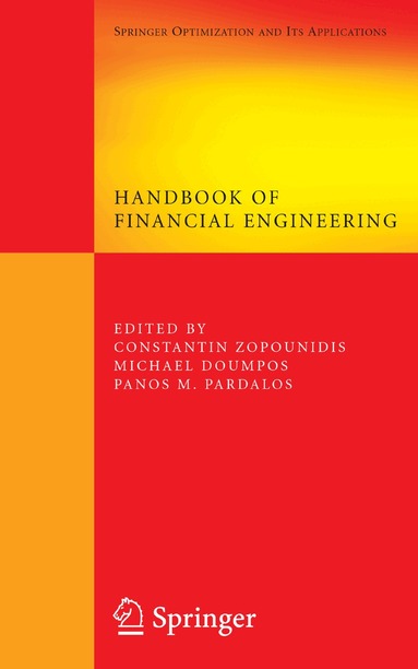 Constantin Zopounidis, Michael Doumpos, Panos M. Pardalos - Handbook of Financial Engineering, Inbunden