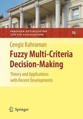 Fuzzy Multi-Criteria Decision Making 1