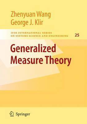 Generalized Measure Theory 1