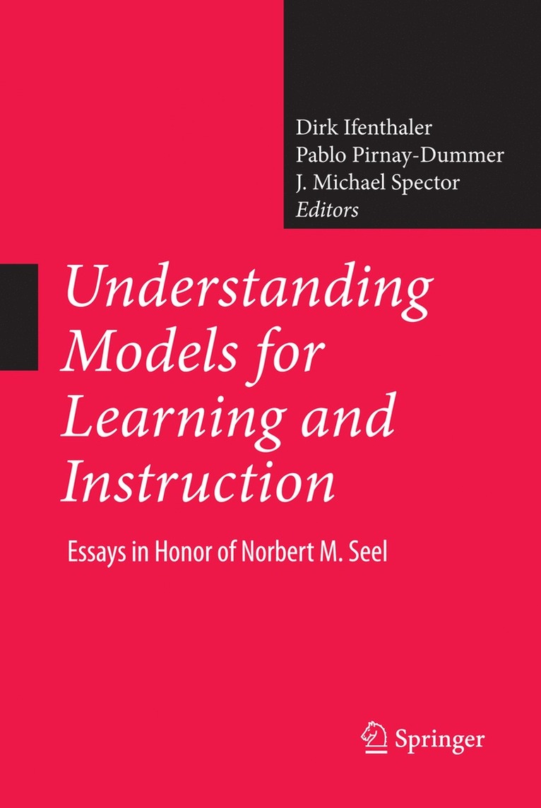 Dirk Ifenthaler, Pablo Pirnay-Dummer, J. Michael Spector, J Michael Spector - Understanding Models for Learning and Instruction:, Inbunden