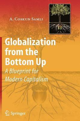 Globalization from the Bottom Up 1