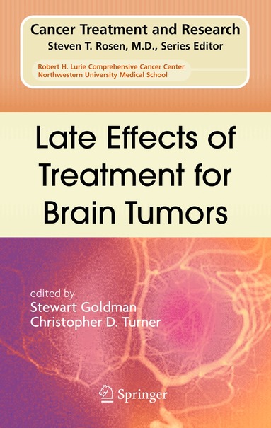 Stewart Goldman, Christopher D. Turner - Late Effects of Treatment for Brain Tumors, Inbunden