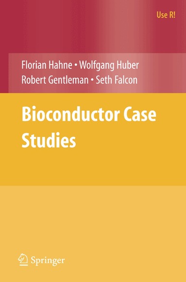Florian Hahne, Wolfgang Huber, Robert Gentleman, Seth Falcon - Bioconductor Case Studies, Häftad