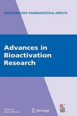 Adnan Elfarra - Advances in Bioactivation Research, Inbunden
