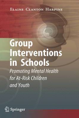 Group Interventions in Schools 1