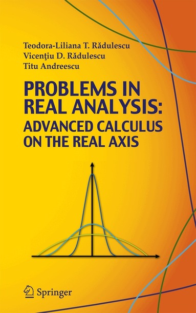 Teodora-Liliana Radulescu, Vicentiu D. Radulescu, Titu Andreescu - Problems in Real Analysis, Häftad