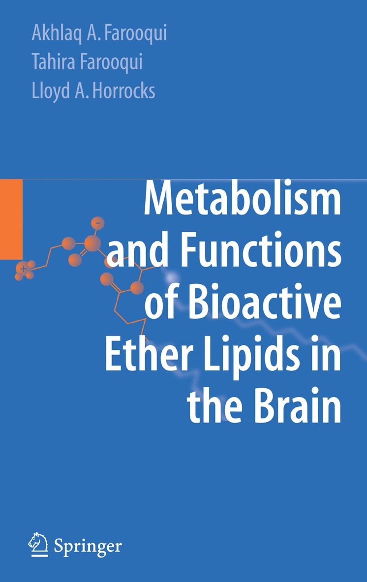 Metabolism and Functions of Bioactive Ether Lipids in the Brain 1