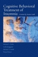 Cognitive Behavioral Treatment of Insomnia 1