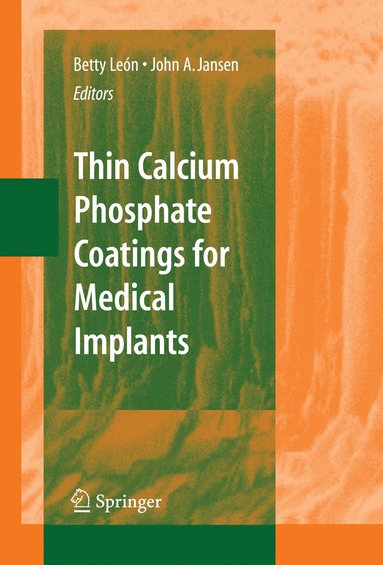 bokomslag Thin Calcium Phosphate Coatings for Medical Implants