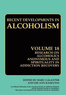 Research on Alcoholics Anonymous and Spirituality in Addiction Recovery 1