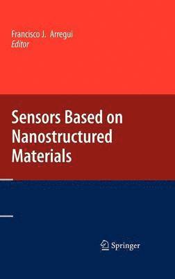 Francisco J. Arregui - Sensors Based on Nanostructured Materials, Inbunden