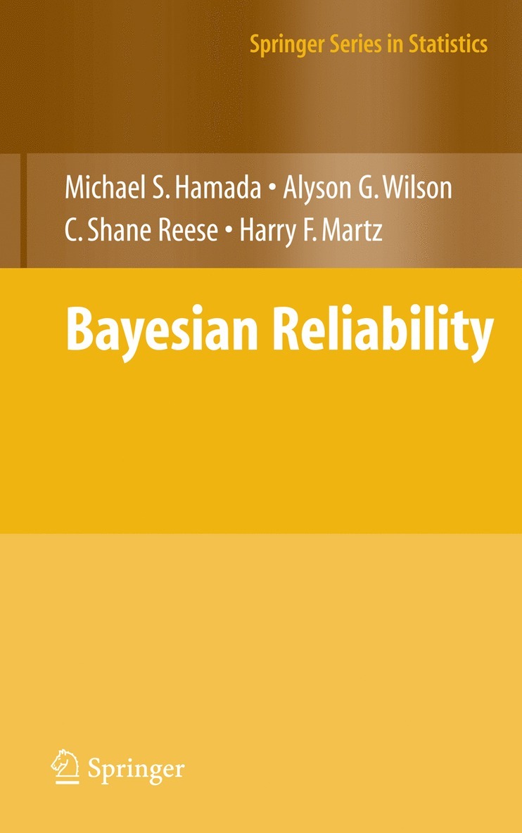 Michael S. Hamada, Alyson Wilson, C. Shane Reese, Harry Martz, Michael S Hamada, C Shane Reese - Bayesian Reliability, Inbunden