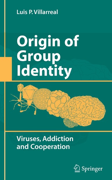 Luis P. Villarreal - Origin of Group Identity, Inbunden