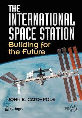 John E. Catchpole - International Space Station, Häftad