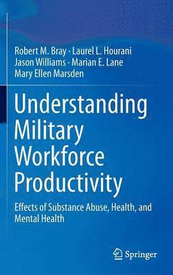 Understanding Military Workforce Productivity 1