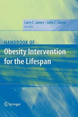 Handbook of Obesity Intervention for the Lifespan 1