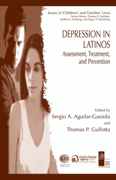 Sergio A. Aguilar-Gaxiola, Thomas P. Gullotta - Depression in Latinos, Inbunden