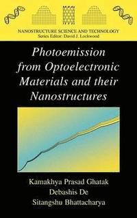 bokomslag Photoemission from Optoelectronic Materials and their Nanostructures