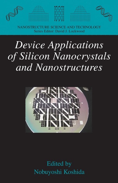 bokomslag Device Applications of Silicon Nanocrystals and Nanostructures