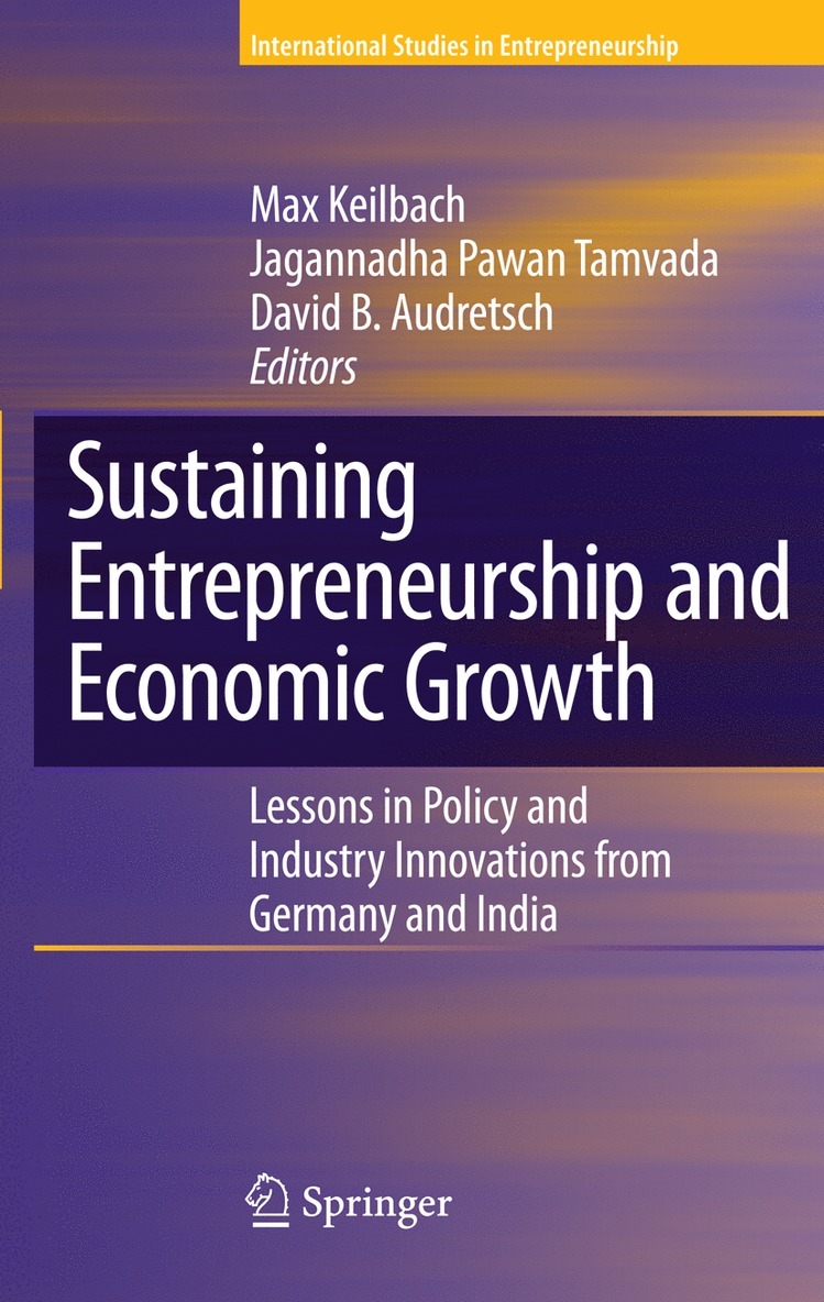 Sustaining Entrepreneurship and Economic Growth 1