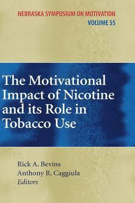 Rick A. Bevins, Anthony R. Caggiula, Rick A Bevins, Anthony R Caggiula - Motivational Impact of Nicotine and its Role in Tobacco Use, Inbunden