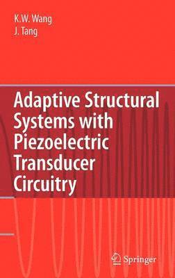 bokomslag Adaptive Structural Systems with Piezoelectric Transducer Circuitry