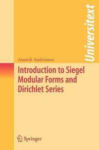 bokomslag Introduction to Siegel Modular Forms and Dirichlet Series