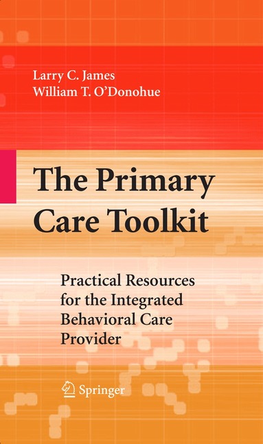 Larry James, William O'Donohue - Primary Care Toolkit, Inbunden