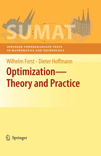 Wilhelm Forst, Dieter Hoffmann - Optimization—Theory and Practice, Inbunden