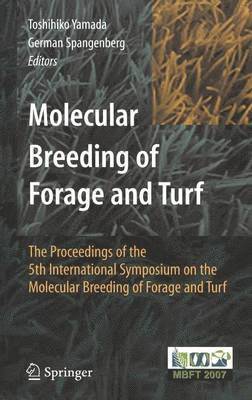 Toshihiko Yamada, German Spangenberg - Molecular Breeding of Forage and Turf, Inbunden