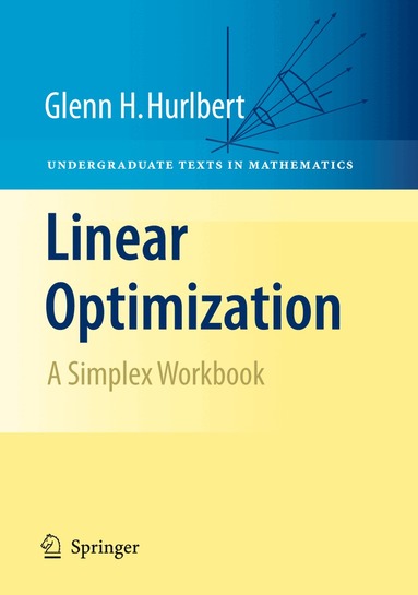 Glenn Hurlbert - Linear Optimization, Inbunden