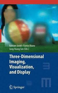 bokomslag Three-Dimensional Imaging, Visualization, and Display