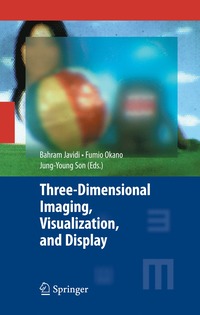 bokomslag Three-Dimensional Imaging, Visualization, and Display