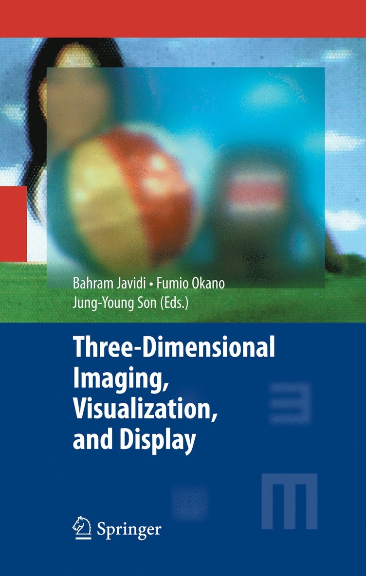 Three-Dimensional Imaging, Visualization, and Display 1