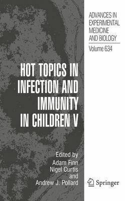 Hot Topics in Infection and Immunity in Children V 1