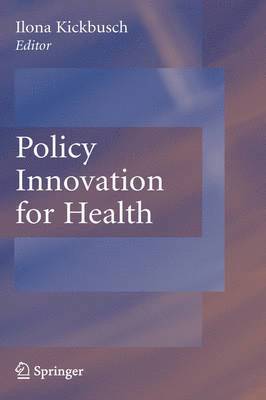 Policy Innovation for Health 1